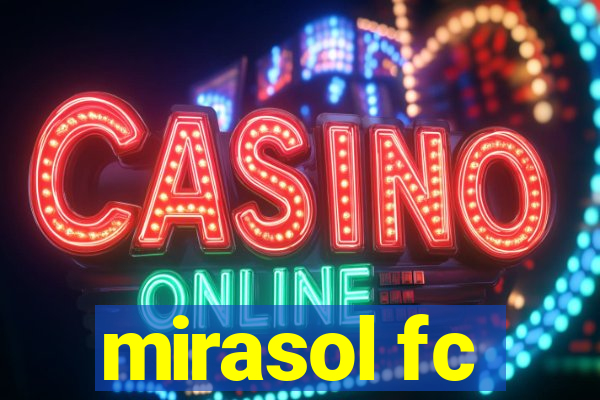 mirasol fc